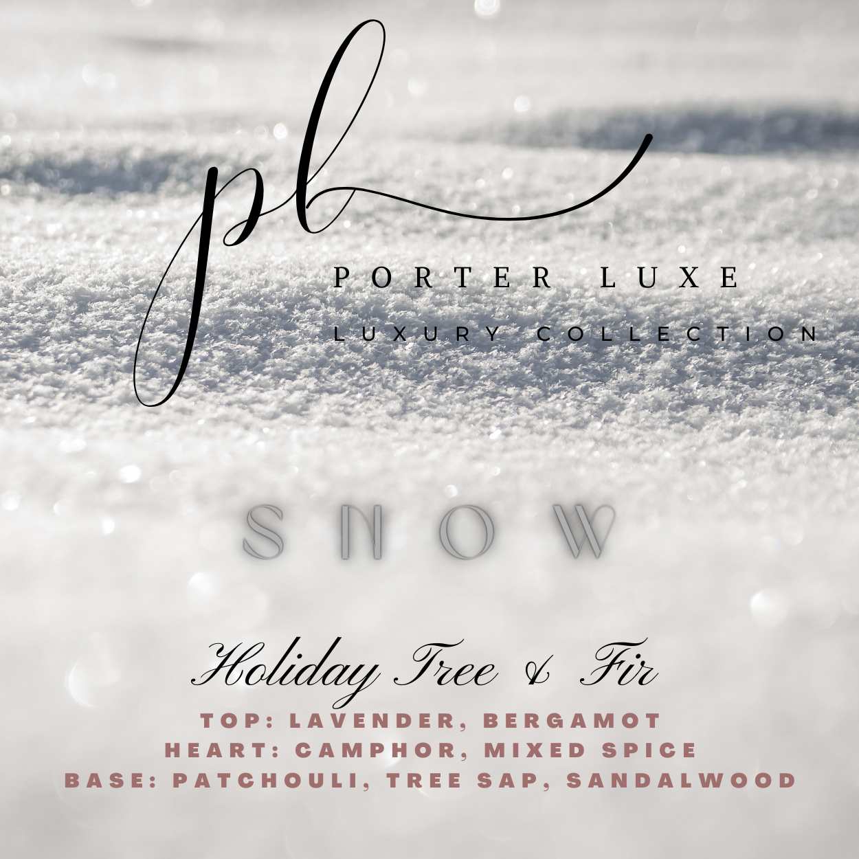 Porter Luxe - Snow Candle (Woody, Patchouli, Bergamot)